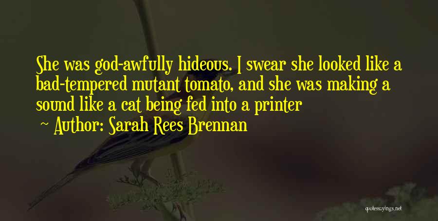 Being Bad Tempered Quotes By Sarah Rees Brennan