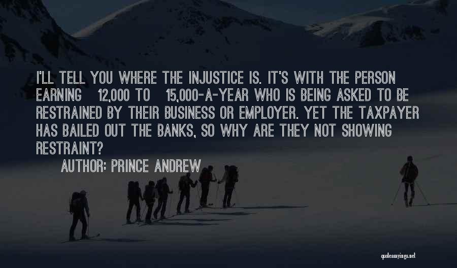 Being Bailed On Quotes By Prince Andrew