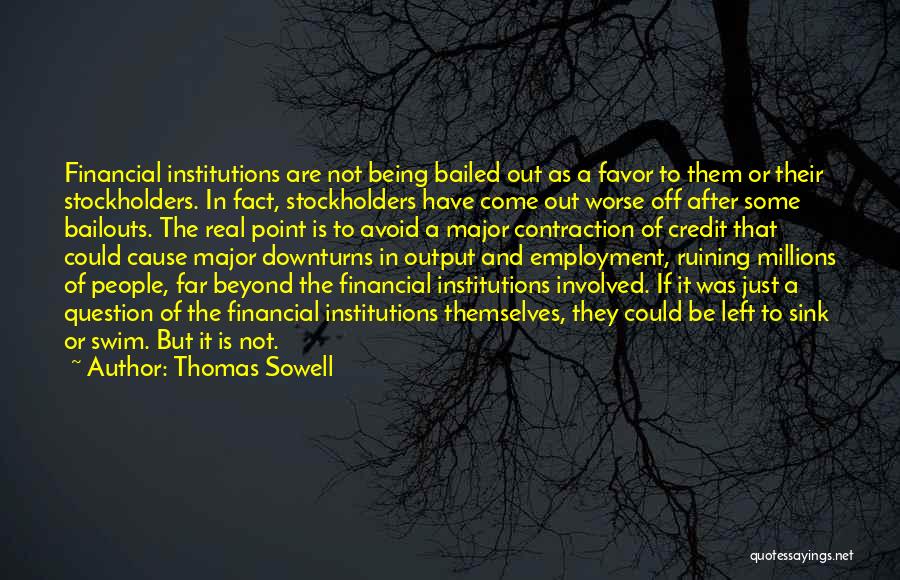 Being Bailed On Quotes By Thomas Sowell