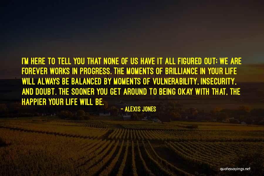 Being Balanced Quotes By Alexis Jones Being Balanced Quotes By Alexis Jones