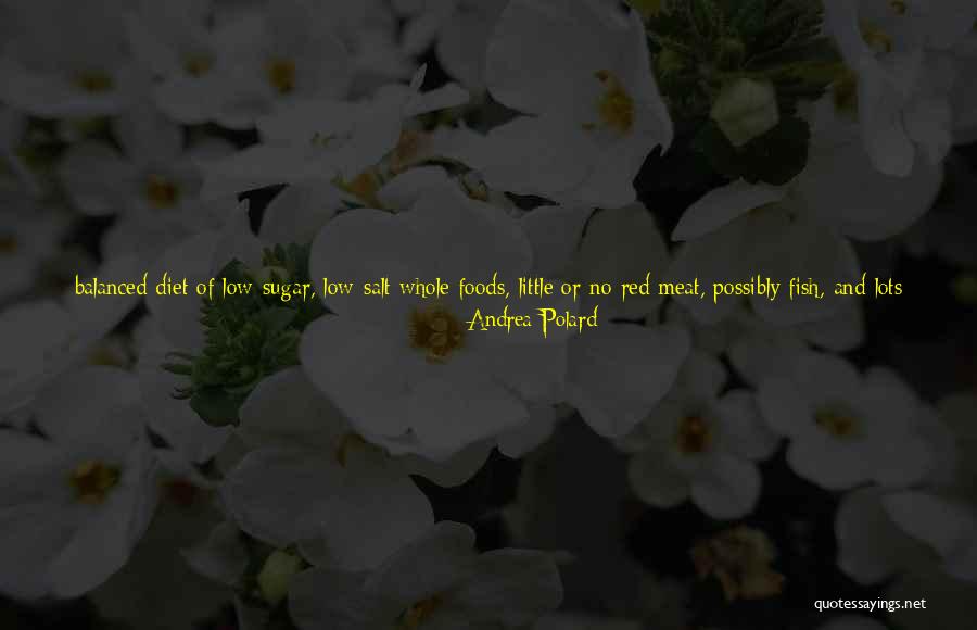 Being Balanced Quotes By Andrea Polard Being Balanced Quotes By Andrea Polard