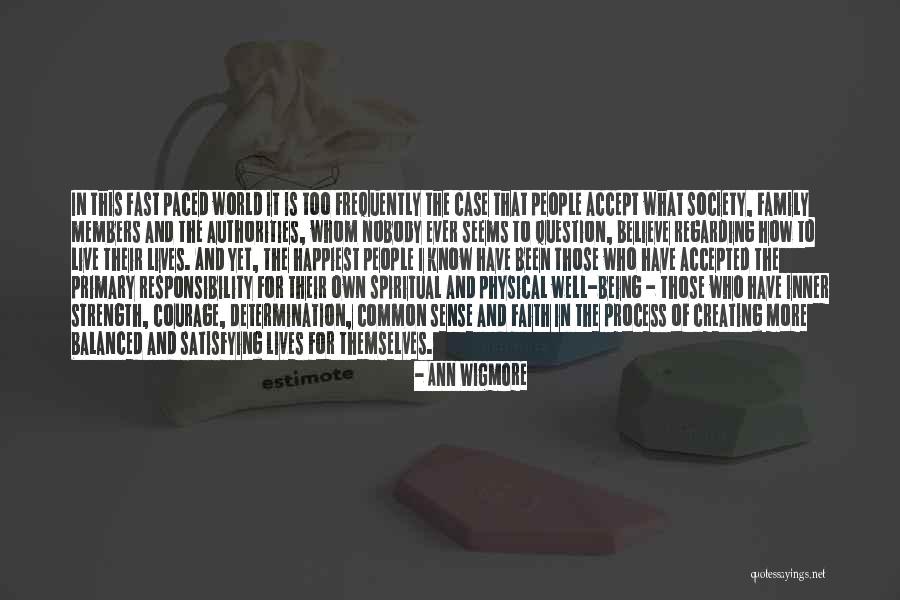 Being Balanced Quotes By Ann Wigmore Being Balanced Quotes By Ann Wigmore