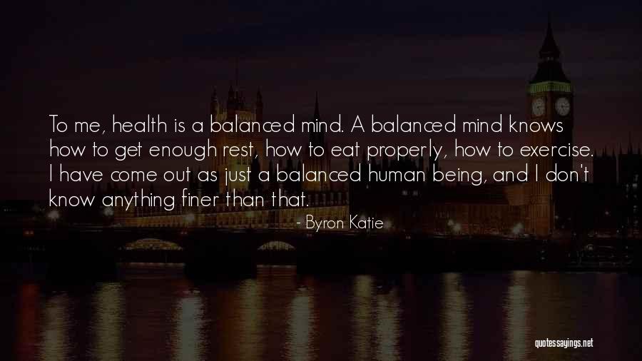 Being Balanced Quotes By Byron Katie Being Balanced Quotes By Byron Katie