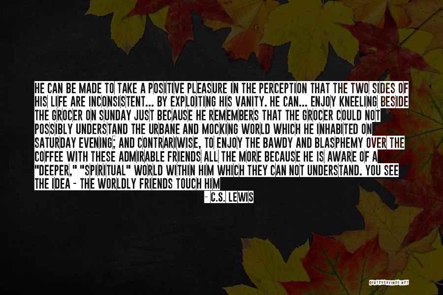 Being Balanced Quotes By C.S. Lewis Being Balanced Quotes By C.S. Lewis
