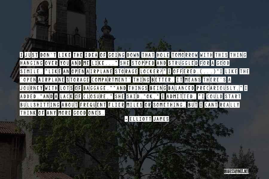 Being Balanced Quotes By Elliott James Being Balanced Quotes By Elliott James