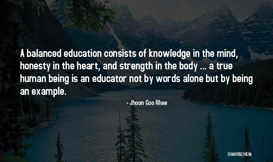 Being Balanced Quotes By Jhoon Goo Rhee Being Balanced Quotes By Jhoon Goo Rhee