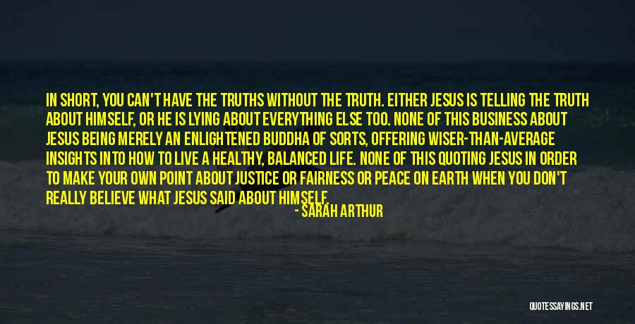Being Balanced Quotes By Sarah Arthur Being Balanced Quotes By Sarah Arthur