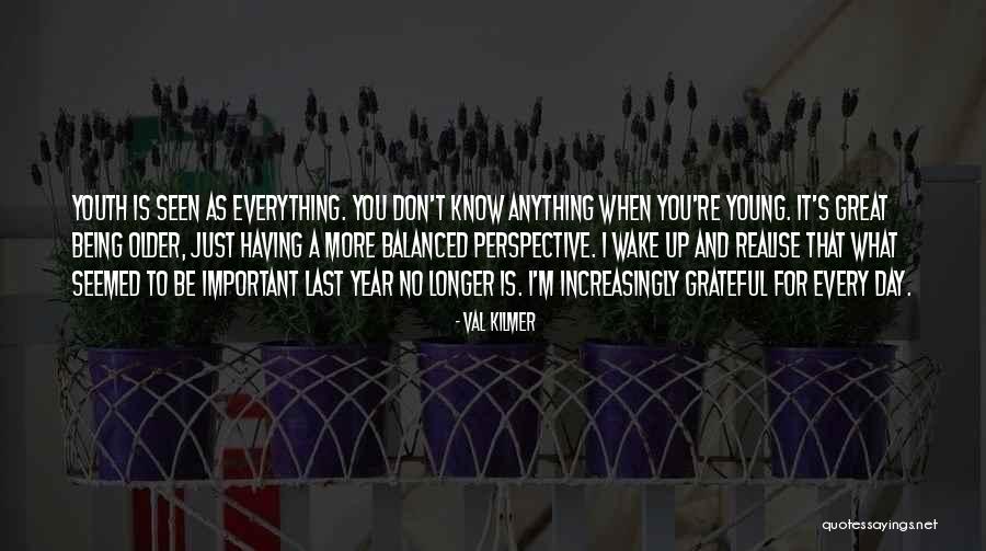 Being Balanced Quotes By Val Kilmer Being Balanced Quotes By Val Kilmer
