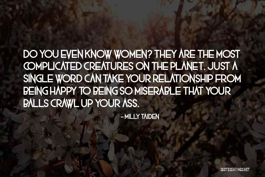 Being Balls Quotes By Milly Taiden Being Balls Quotes By Milly Taiden