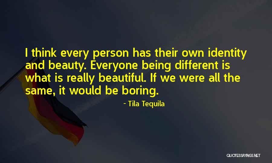 Being Beautiful And Different Quotes By Tila Tequila