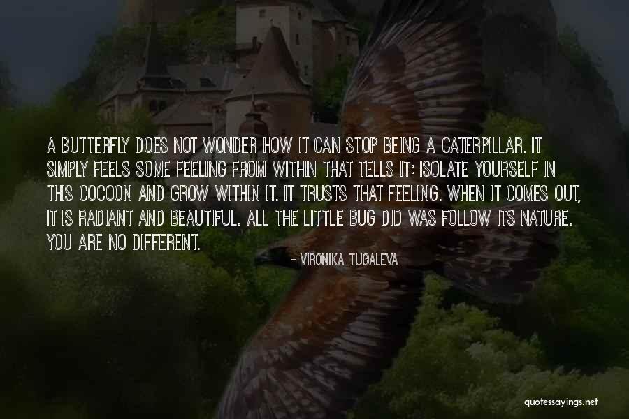 Being Beautiful And Different Quotes By Vironika Tugaleva Being Beautiful And Different Quotes By Vironika Tugaleva