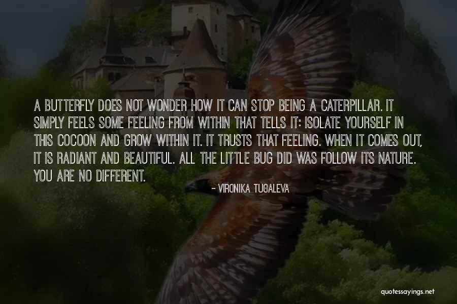 Being Beautiful And Different Quotes By Vironika Tugaleva