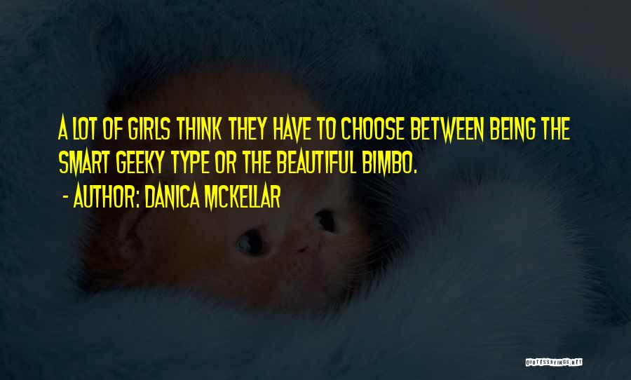 Being Beautiful And Smart Quotes By Danica McKellar