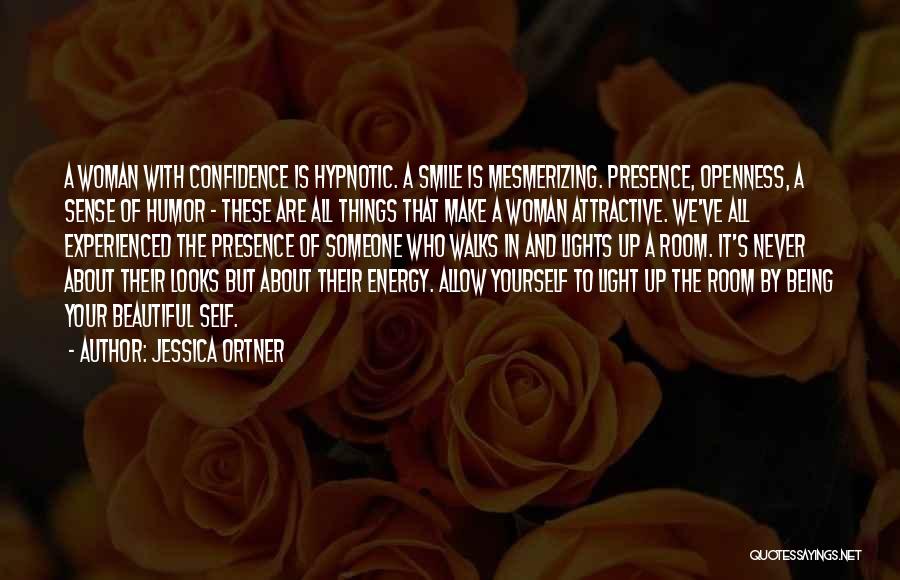 Being Beautiful And Yourself Quotes By Jessica Ortner
