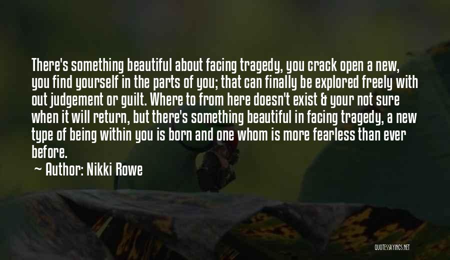 Being Beautiful And Yourself Quotes By Nikki Rowe