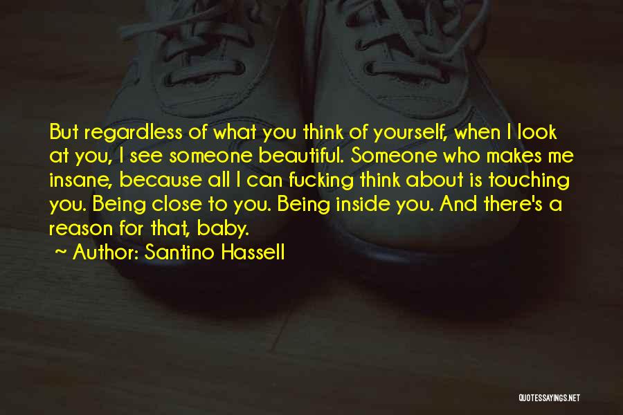 Being Beautiful And Yourself Quotes By Santino Hassell