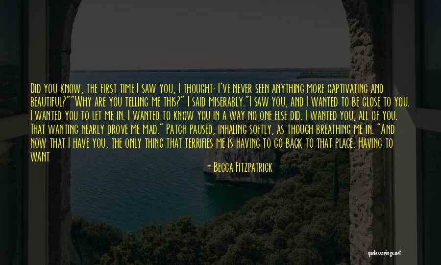 Being Beautiful As You Are Quotes By Becca Fitzpatrick Being Beautiful As You Are Quotes By Becca Fitzpatrick