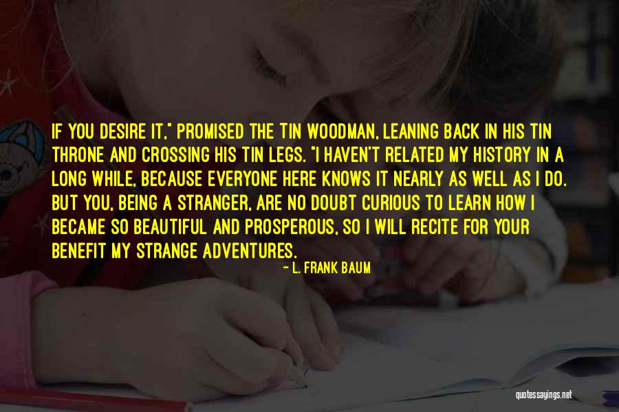 Being Beautiful As You Are Quotes By L. Frank Baum Being Beautiful As You Are Quotes By L. Frank Baum