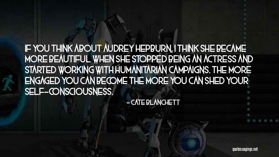 Being Beautiful Audrey Hepburn Quotes By Cate Blanchett Being Beautiful Audrey Hepburn Quotes By Cate Blanchett