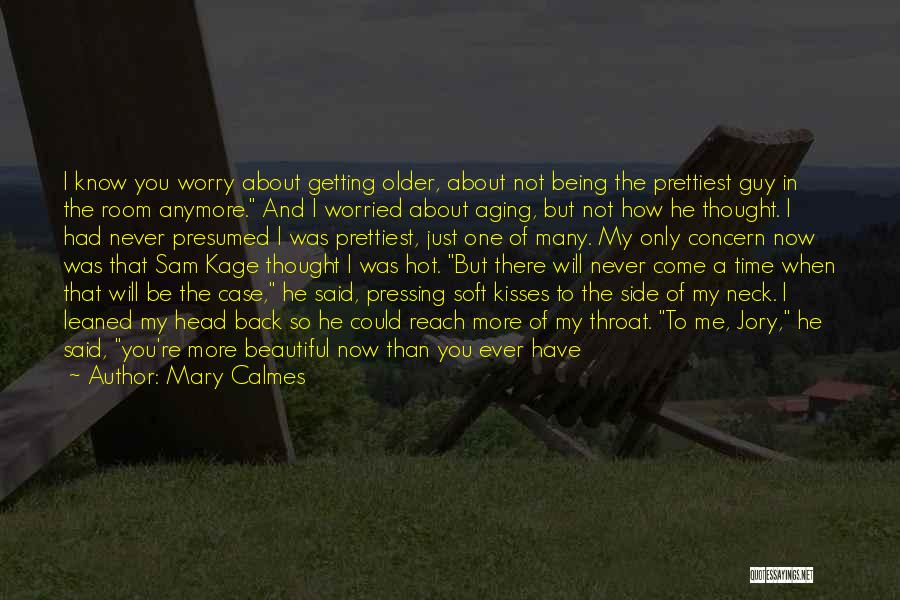 Being Beautiful In God's Eyes Quotes By Mary Calmes