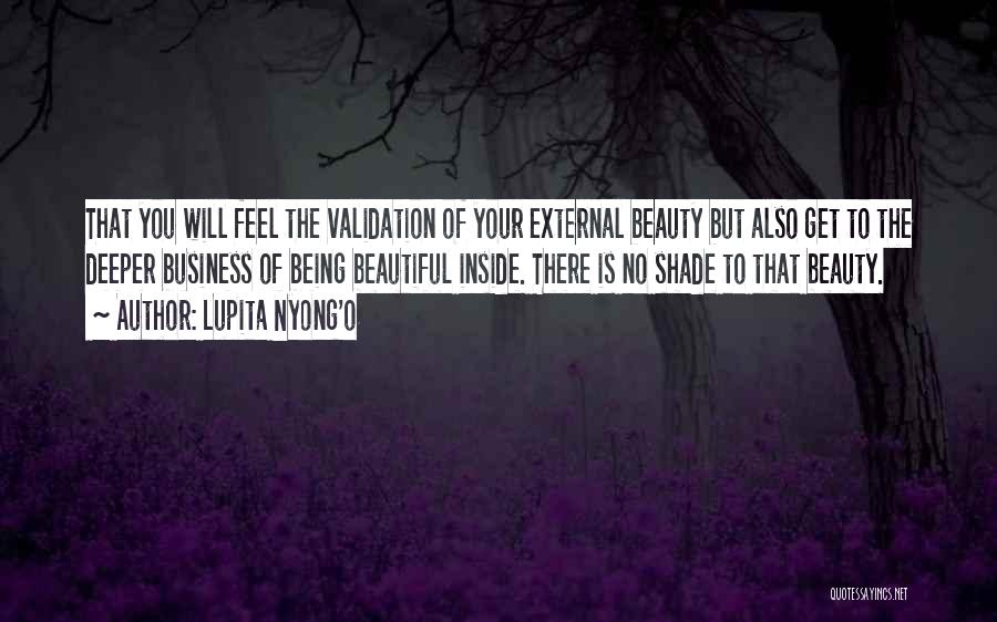 Being Beautiful Inside And Outside Quotes By Lupita Nyong'o