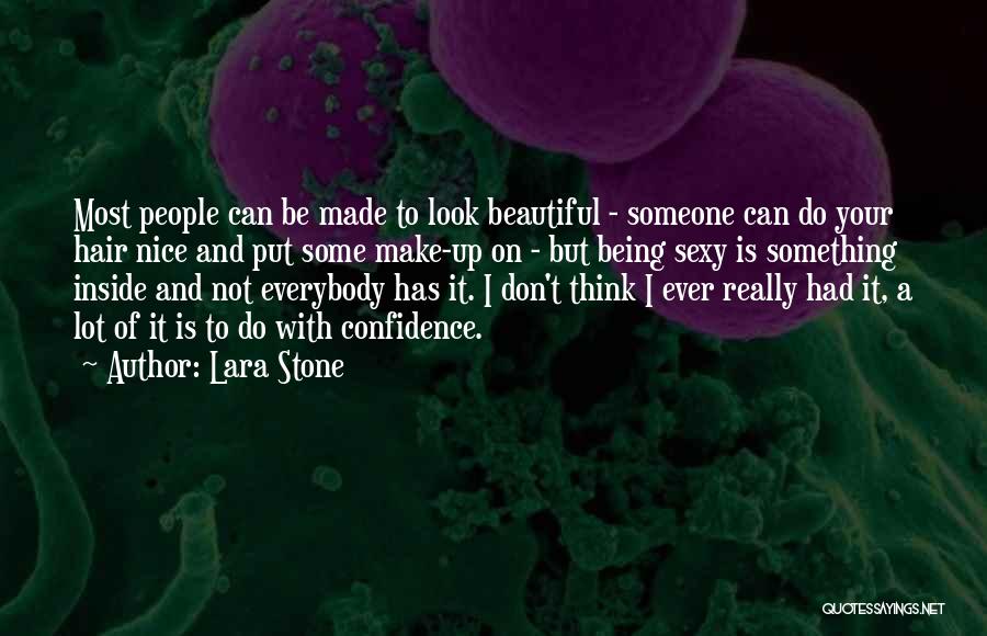 Being Beautiful Inside Quotes By Lara Stone