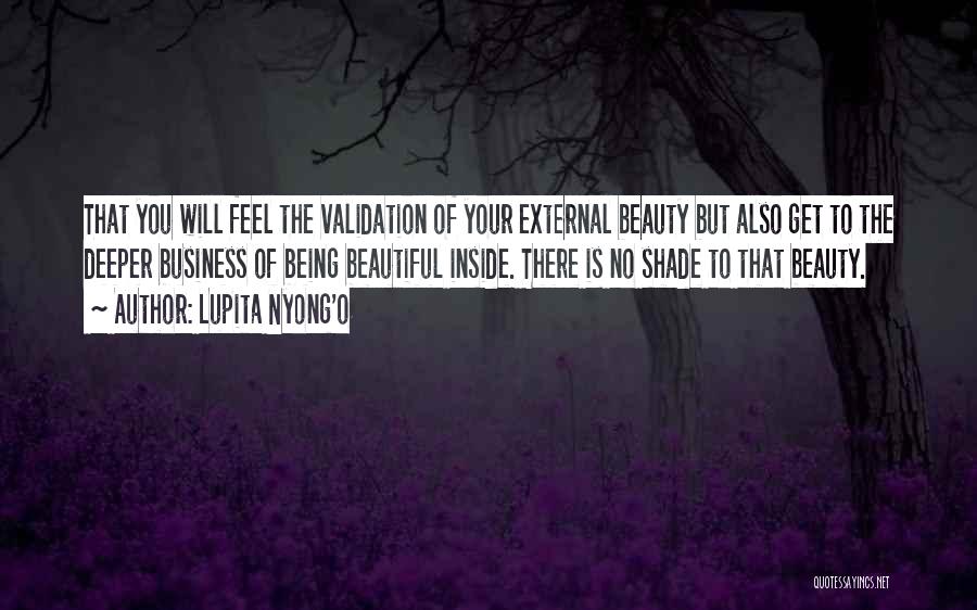 Being Beautiful Inside Quotes By Lupita Nyong'o