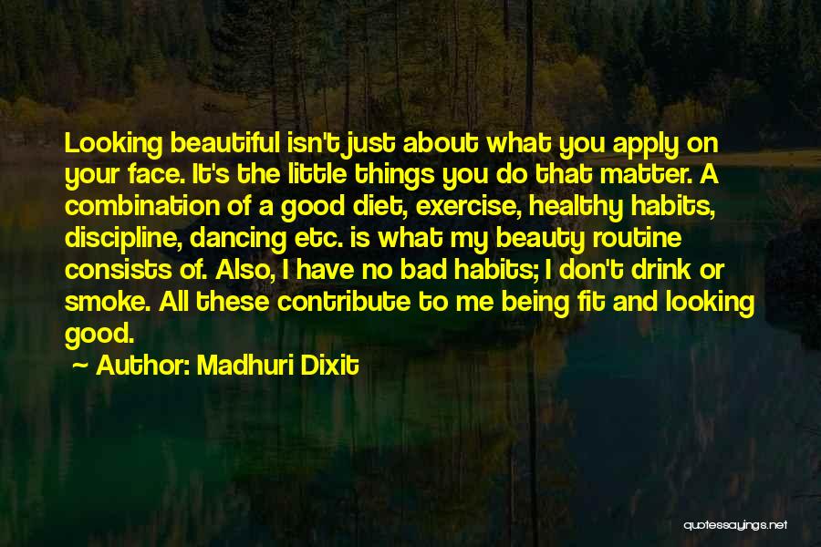 Being Beautiful No Matter What Quotes By Madhuri Dixit