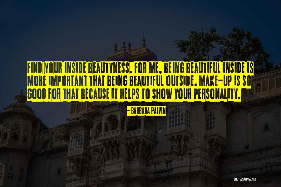 Being Beautiful On The Inside Quotes By Barbara Palvin