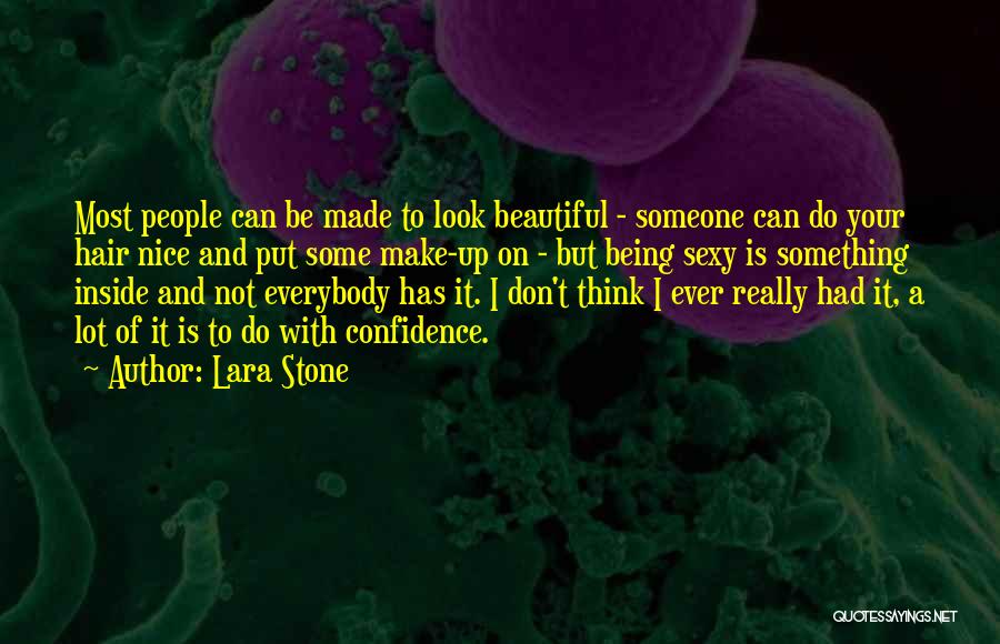 Being Beautiful On The Inside Quotes By Lara Stone