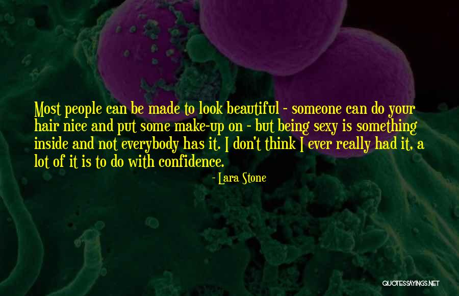 Being Beautiful On The Inside Quotes By Lara Stone