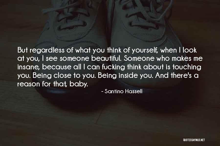 Being Beautiful On The Inside Quotes By Santino Hassell