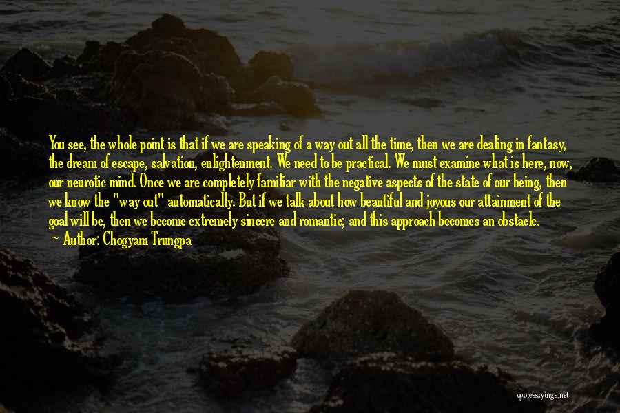 Being Beautiful The Way You Are Quotes By Chogyam Trungpa