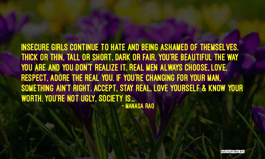 Being Beautiful The Way You Are Quotes By Manasa Rao