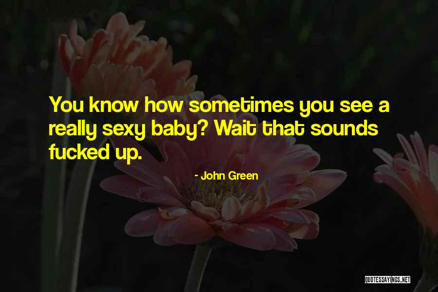Being Beautifully Made Quotes By John Green Being Beautifully Made Quotes By John Green