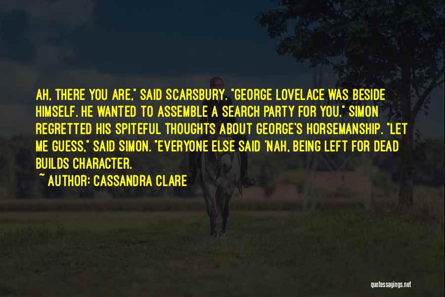 Being Beside You Quotes By Cassandra Clare