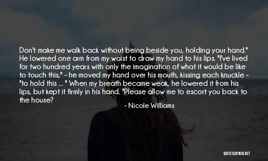 Being Beside You Quotes By Nicole Williams