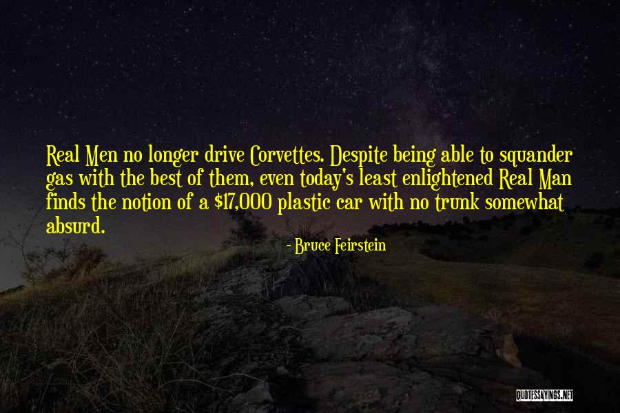 Being Best Man Quotes By Bruce Feirstein Being Best Man Quotes By Bruce Feirstein