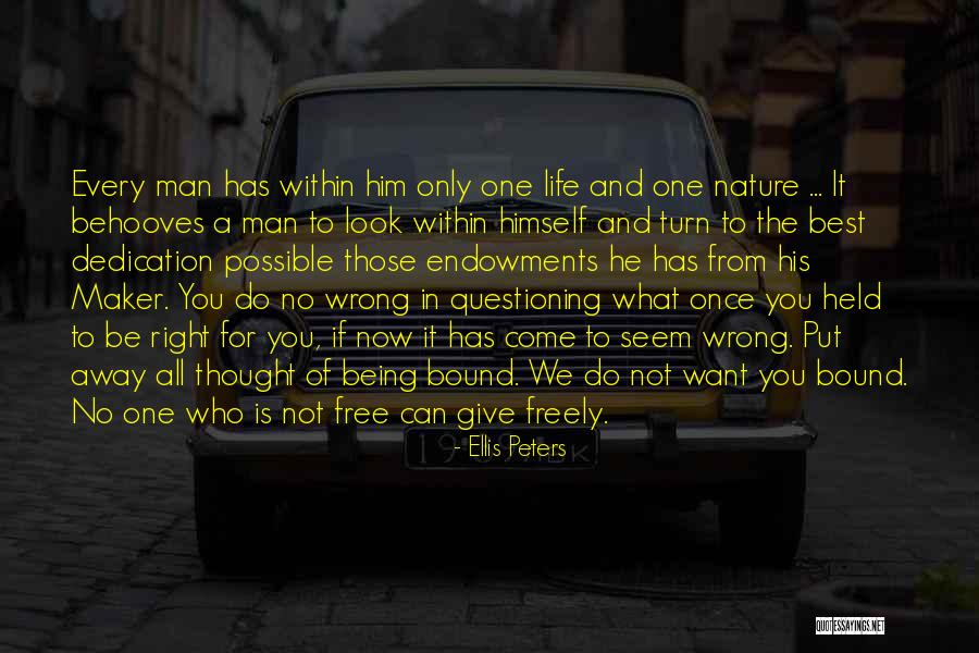 Being Best Man Quotes By Ellis Peters Being Best Man Quotes By Ellis Peters