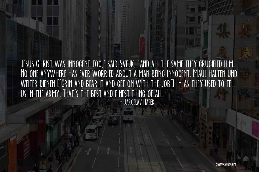 Being Best Man Quotes By Jaroslav Hasek Being Best Man Quotes By Jaroslav Hasek