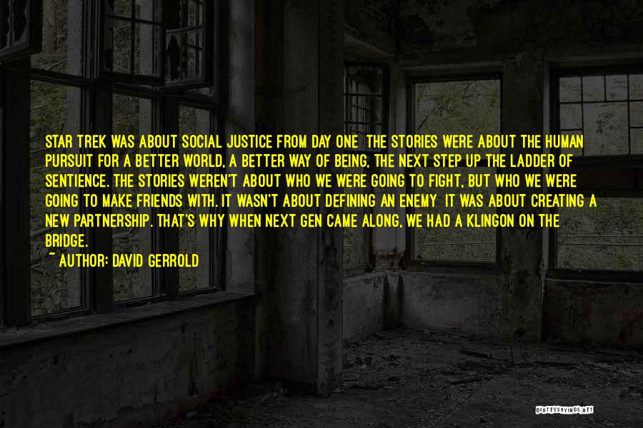 Being Better Off Without Friends Quotes By David Gerrold