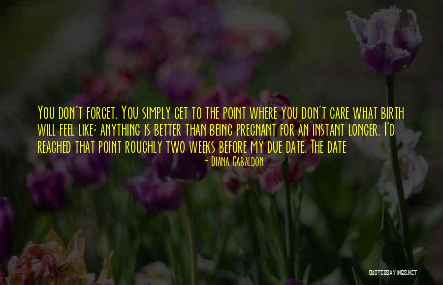 Being Better Than Before Quotes By Diana Gabaldon Being Better Than Before Quotes By Diana Gabaldon