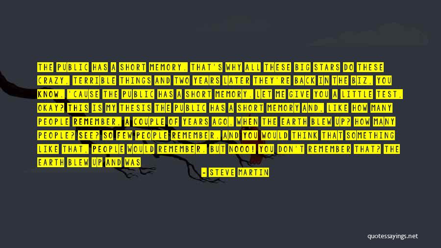 Being Better Than Everyone Else Quotes By Steve Martin Being Better Than Everyone Else Quotes By Steve Martin