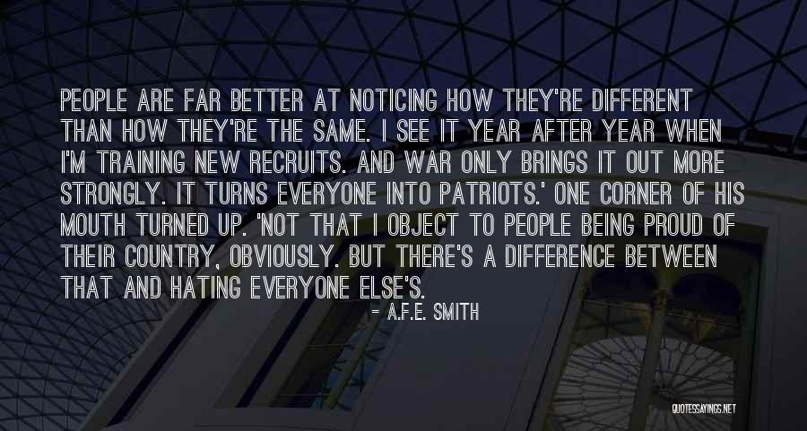 Being Better Than Everyone Quotes By A.F.E. Smith Being Better Than Everyone Quotes By A.F.E. Smith