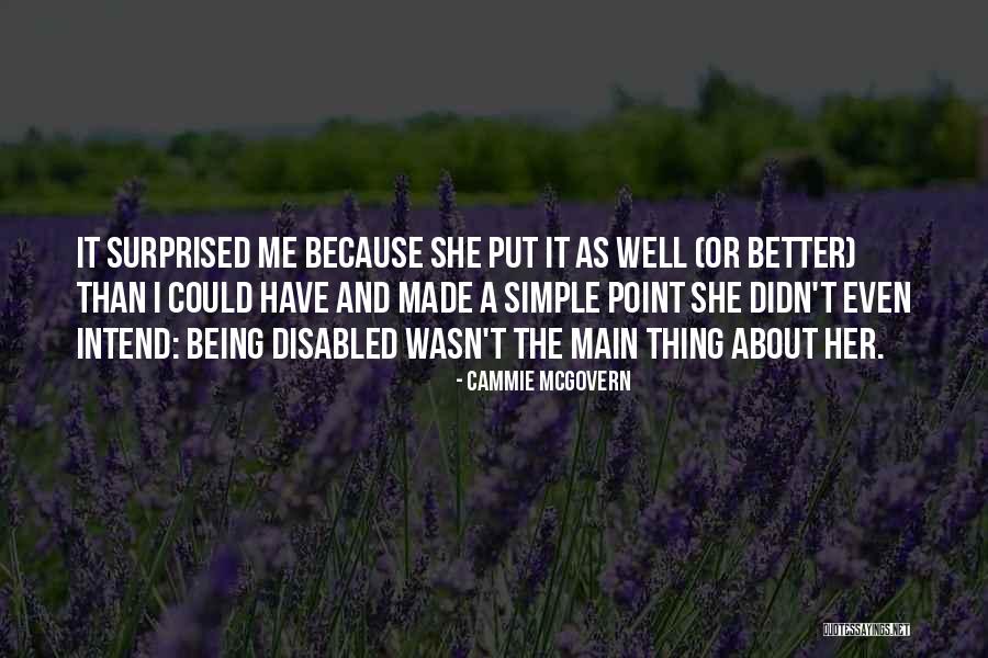 Being Better Than Her Quotes By Cammie McGovern Being Better Than Her Quotes By Cammie McGovern