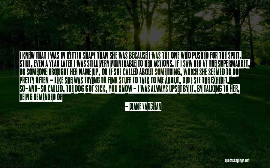 Being Better Than Her Quotes By Diane Vaughan Being Better Than Her Quotes By Diane Vaughan