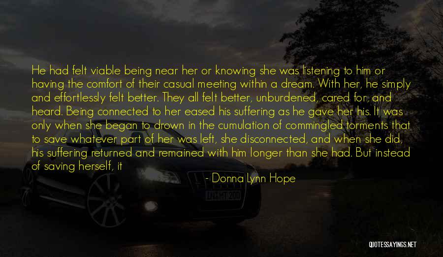 Being Better Than Her Quotes By Donna Lynn Hope Being Better Than Her Quotes By Donna Lynn Hope