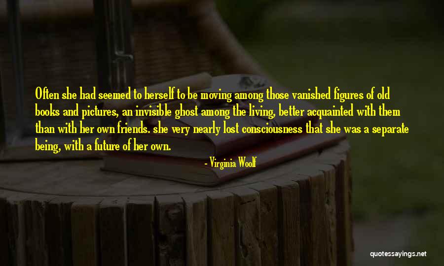 Being Better Than Her Quotes By Virginia Woolf Being Better Than Her Quotes By Virginia Woolf