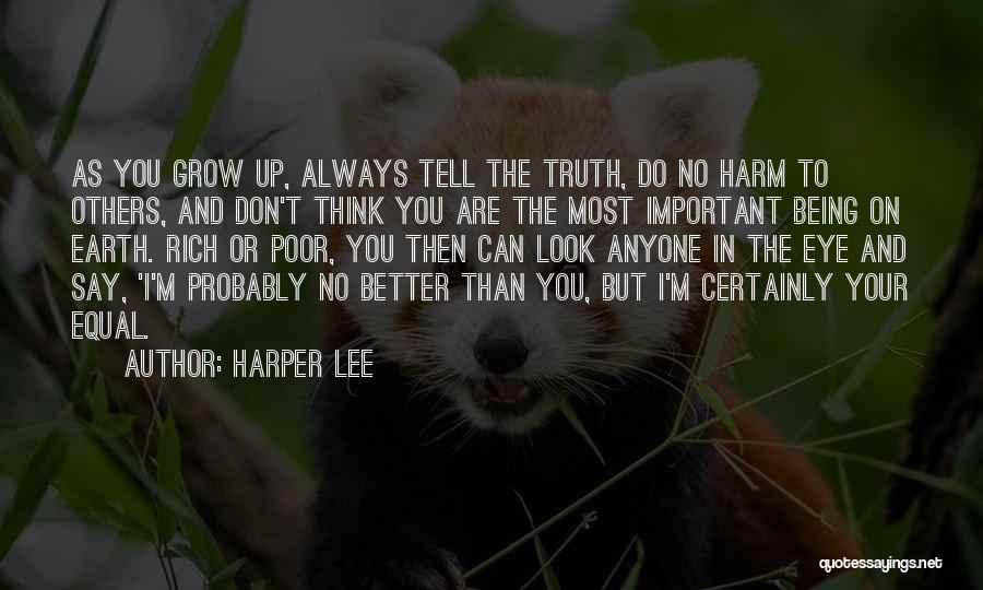 Being Better Than Others Quotes By Harper Lee