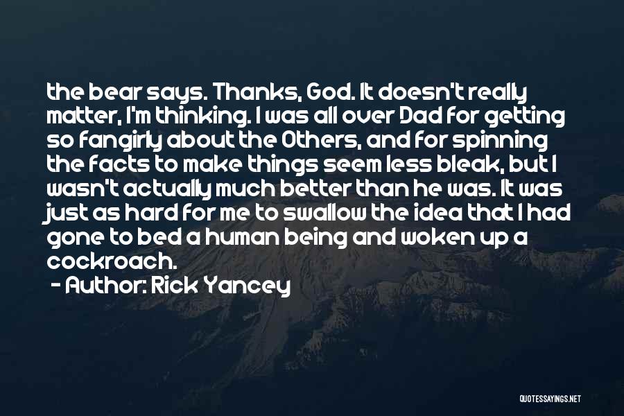 Being Better Than Others Quotes By Rick Yancey